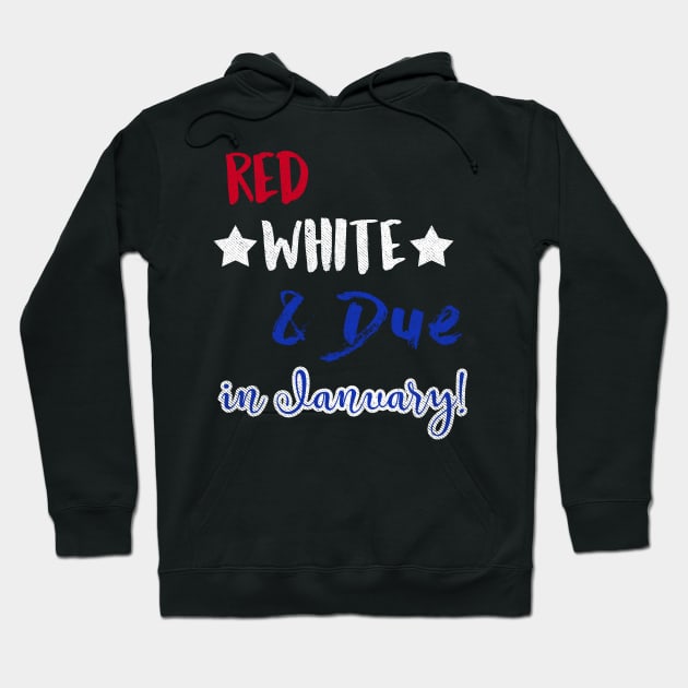 Red White and Due in January Hoodie by joshp214